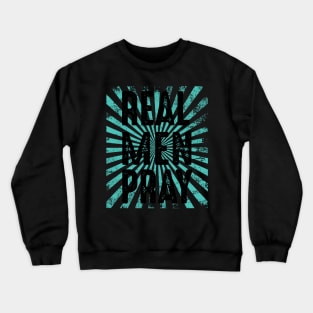 Real men Pray Crewneck Sweatshirt